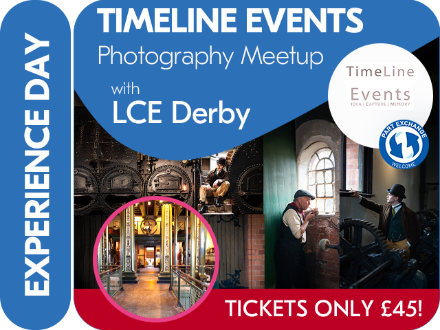 ****SOLD OUT****FULLY BOOKED****TIMELINE EVENTS SPECIAL PHOTOGRAPHY MEETUP WITH LONDON CAMERA EXCHANGE DERBY.